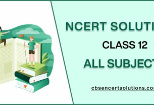 NCERT Solutions class 12 all subjects