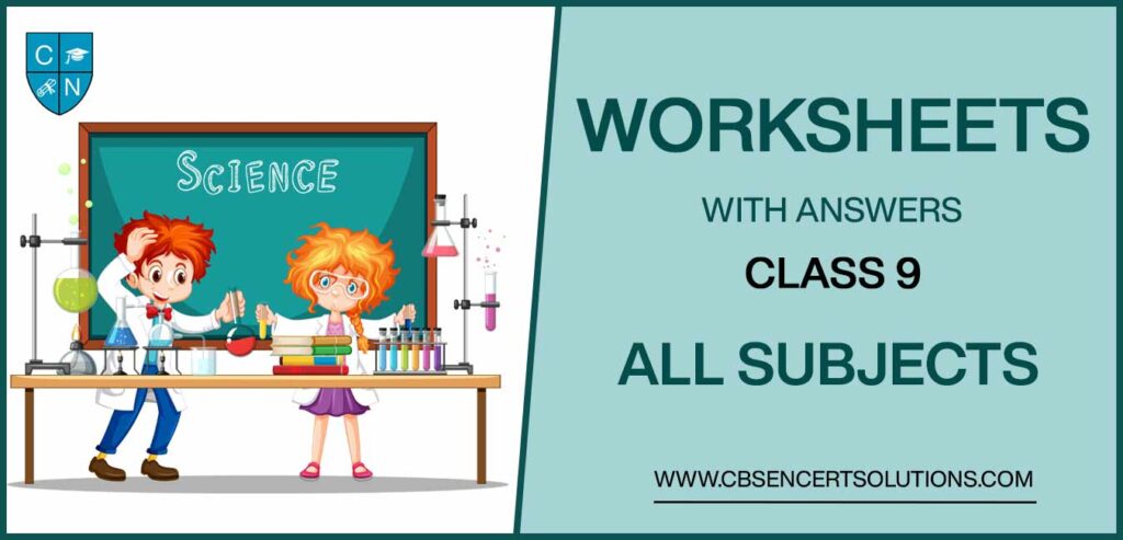 Class 9 all subjects Worksheets